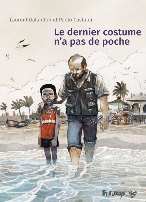 Couverture ebook de Le dernier costume n'a pas de poche, de Paolo Castaldi, Laurent Galandon