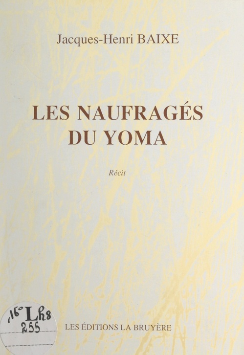 Couverture ebook de Les naufragés du Yoma, de Jacques-Henri Baixe