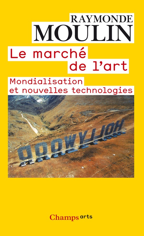 ebook cover of Le marché de l'art. Mondialisation et nouvelles technologies, by Raymonde Moulin