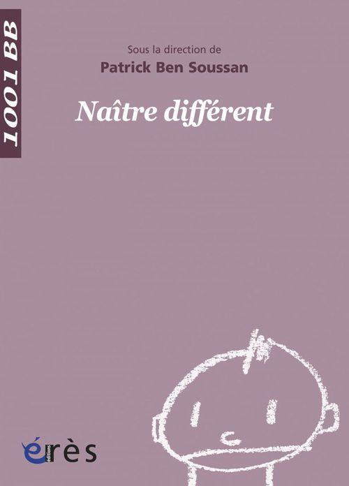 ebook cover of Naître différent - 1001 bb n°9, by Patrick Ben Soussan