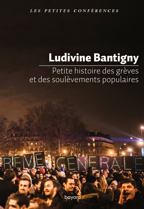 Couverture ebook de Petite histoire des grèves et des soulèvements populaires, de Ludivine Bantigny
