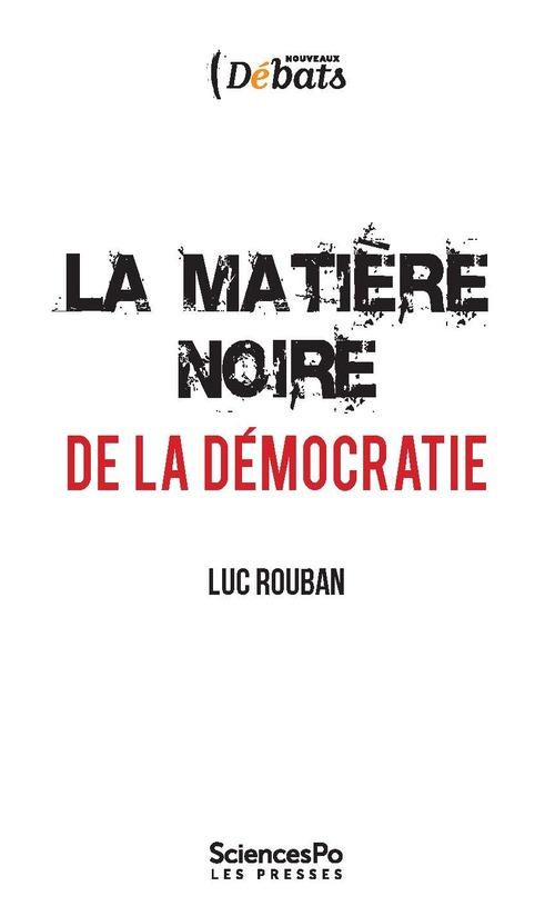 Couverture ebook de La matière noire de la démocratie, de Luc Rouban