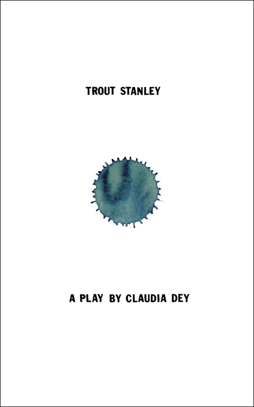 ebook cover of Trout Stanley, by Claudia Dey