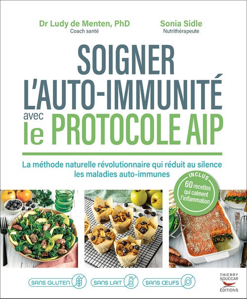 ebook cover of Soigner l'auto-immunité avec le protocole AIP, by Ludivine de Menten, Sonia Sidle