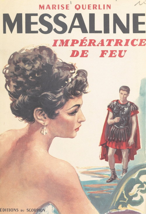 Couverture ebook de Messaline, impératrice de feu, de Marise Querlin