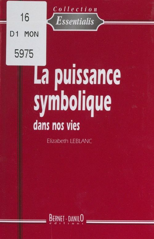 Couverture ebook de La puissance symbolique dans nos vies, de Elizabeth Leblanc