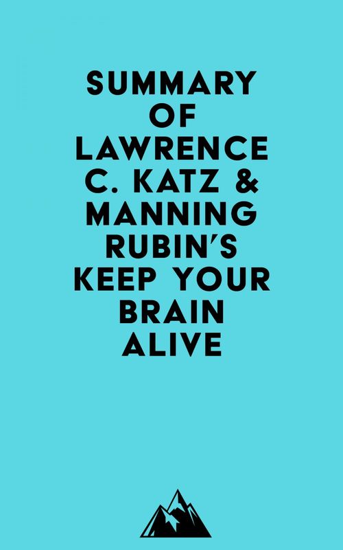 ebook cover of Summary of Lawrence C. Katz & Manning Rubin's Keep Your Brain Alive, by Everest Media