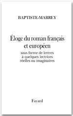 ebook cover of Éloge du roman sous forme de lettres à quelques lectrices réelles ou imaginaires, by Baptiste Marrey