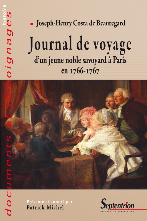 ebook cover of Journal de voyage d´un jeune noble savoyard à Paris en 1766-1767, by Pu Septentrion