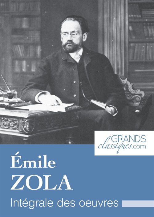 ebook cover of Émile Zola, by Grandsclassiques.Com, Emile Zola