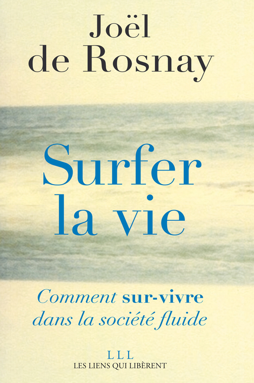 Couverture ebook de Surfer la vie, de Joël de Rosnay