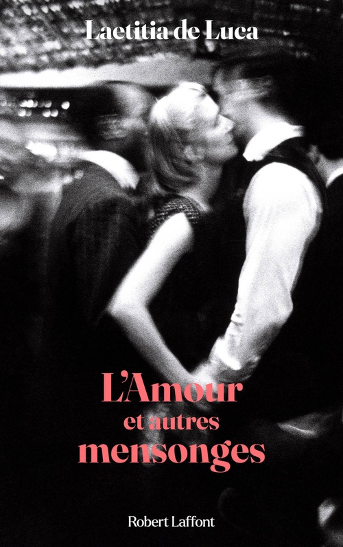 ebook cover of L'Amour et autres mensonges, by Laetitia de Luca