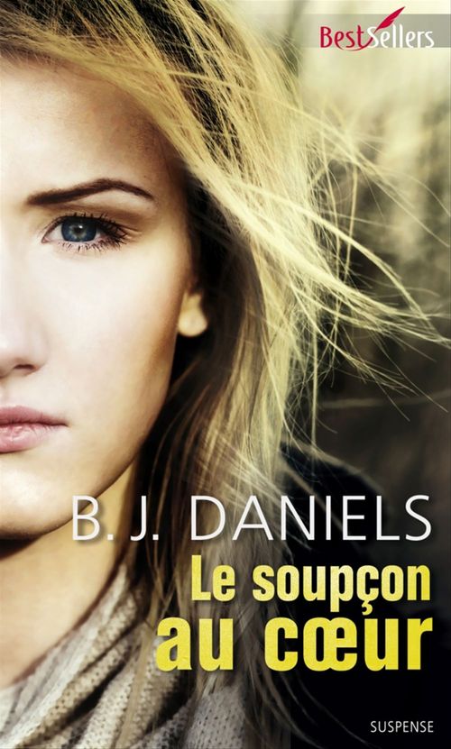 ebook cover of Le soupçon au coeur, by B. J. Daniels