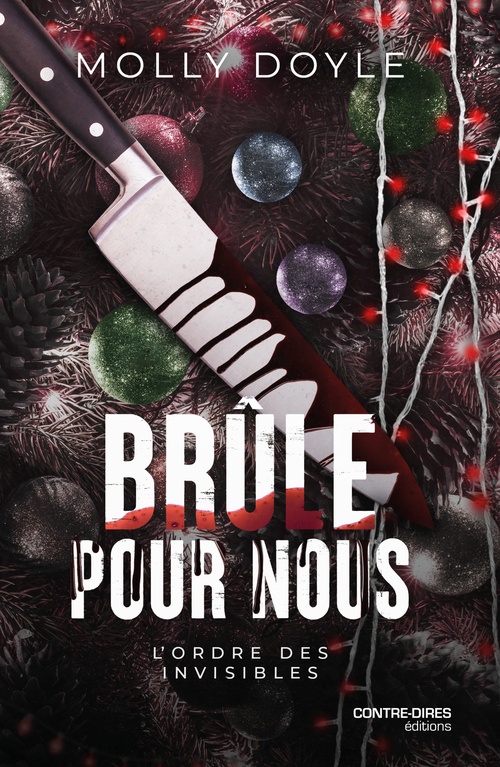 Couverture ebook de Brûle pour nous - L'Ordre des invisibles, de Molly Doyle
