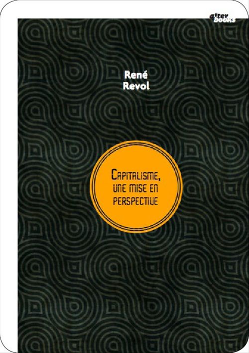 ebook cover of Capitalisme, une mise en perspective, by Rene Revol