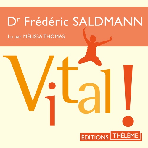 audiobook cover of Vital !, by Frédéric Saldmann