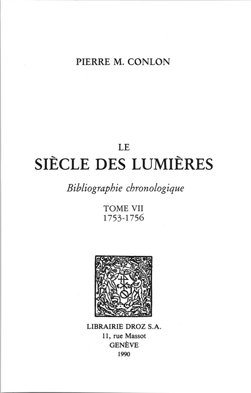 ebook cover of Le Siècle des Lumières : bibliographie chronologique. T. VII, 1753-1756, by Pierre M. Conlon