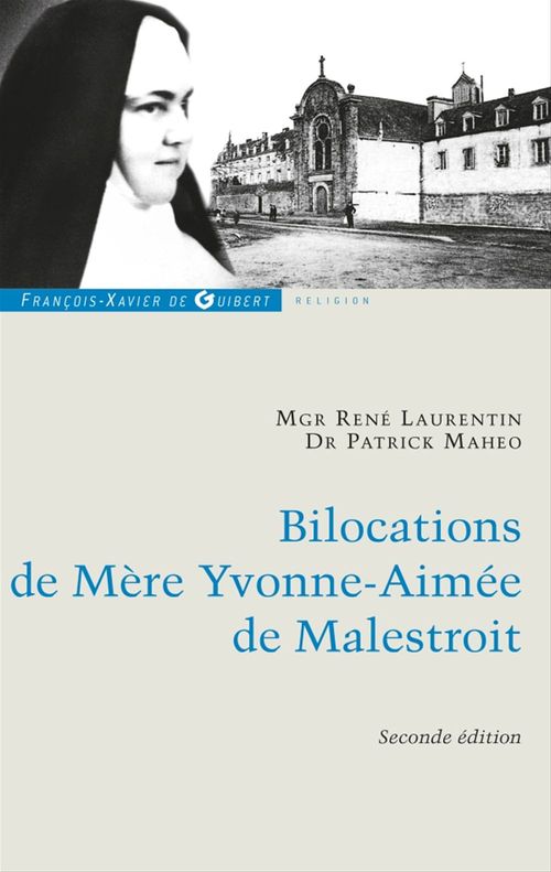 Couverture ebook de Bilocations de Mère Yvonne-Aimée de Malestroit, de René Laurentin, Patrick Mahéo