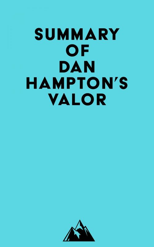 ebook cover of Summary of Dan Hampton's Valor, by Everest Media