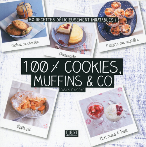 Couverture ebook de 100 % cookies, muffins & Co, de Pascale Weeks