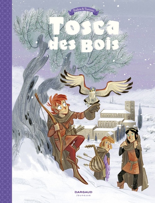 Couverture ebook de Tosca des Bois - Tome 2, de Teresa Radice, Stefano Turconi