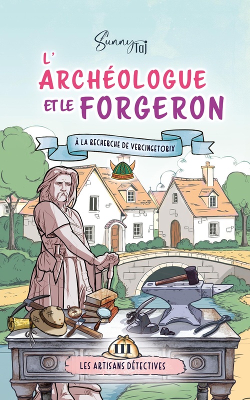 Couverture ebook de L'Archéologue et le Forgeron, de Sunny Taj