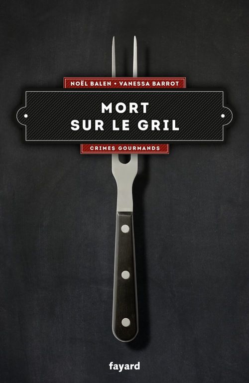 ebook cover of Mort sur le gril, by Noël Balen, Vanessa Barrot