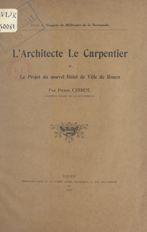 Couverture ebook de L'architecte Le Carpentier et le projet du nouvel Hôtel-de-ville de Rouen, de Pierre Chirol