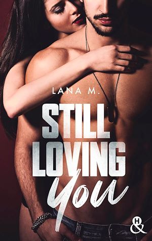 Couverture ebook de Still Loving You, de Lana M.