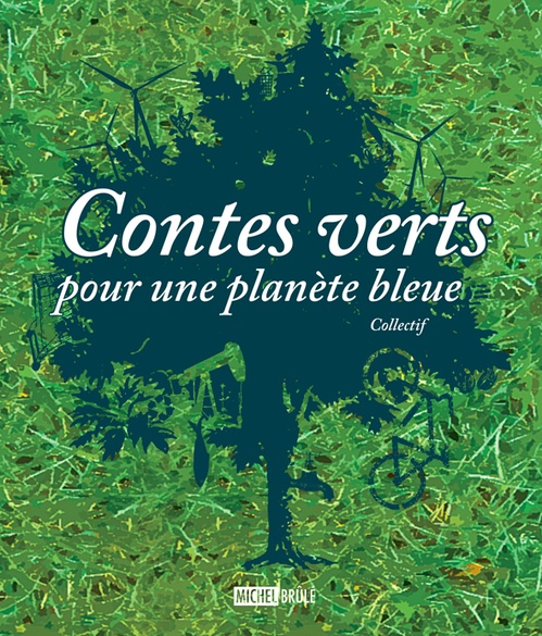 ebook cover of Contes verts pour une planètebleue, by Collectif
