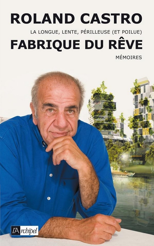 Couverture ebook de La fabrique du rêve, de Roland Castro