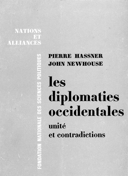 Couverture ebook de Les diplomaties occidentales : unité et contradictions, de Pierre Hassner