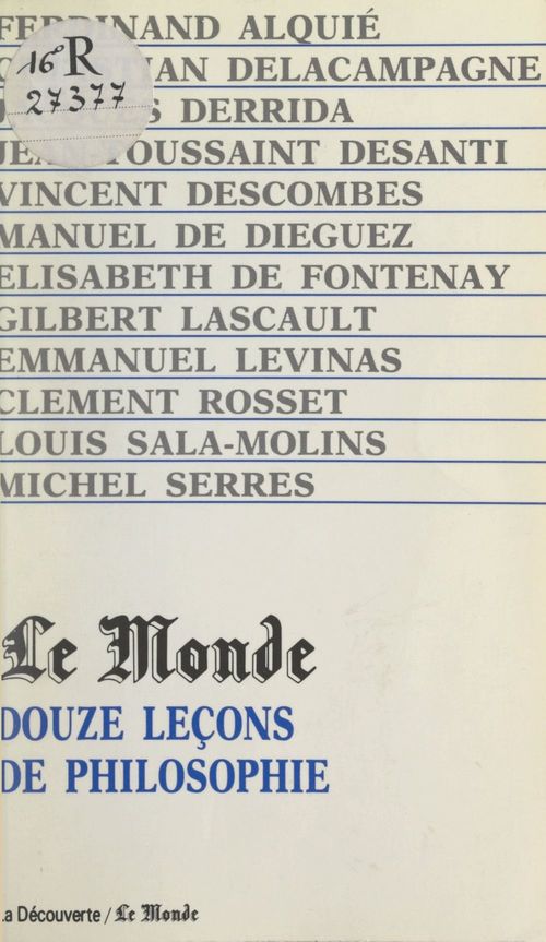 Couverture ebook de Douze leçons de philosophie, de Ferdinand Alquie, Jacques Derrida, Jean-toussaint Desanti, Vin Descombes, Manuel De Dieguez, Elisabeth de Fontenay