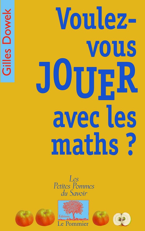 Couverture ebook de Voulez-vous jouer avec les maths ?, de Gilles Dowek