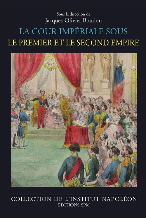 ebook cover of La cour impériale sous le Premier et le Second Empire, by Jacques-Olivier Boudon