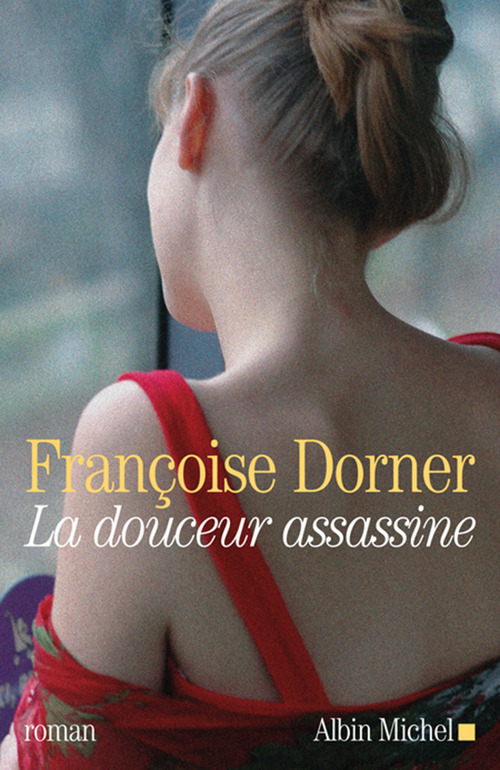 Couverture ebook de La Douceur assassine, de Françoise Dorner