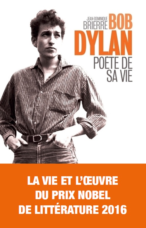 Couverture ebook de Bob Dylan - Poète de sa vie, de Jean-Dominique Brierre