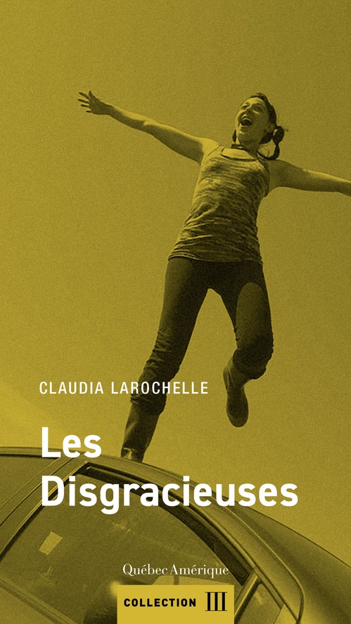 ebook cover of Les Disgracieuses, by Claudia Larochelle