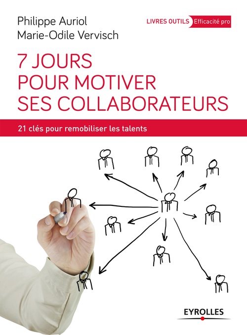 ebook cover of 7 jours pour motiver ses collaborateurs, by Philippe Auriol, Marie-odile Vervish