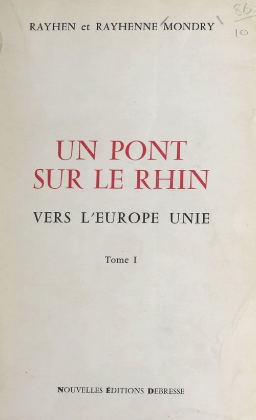ebook cover of Un pont sur le Rhin vers l'Europe unie (1), by Rayhen Mondry, Rayhenne Mondry
