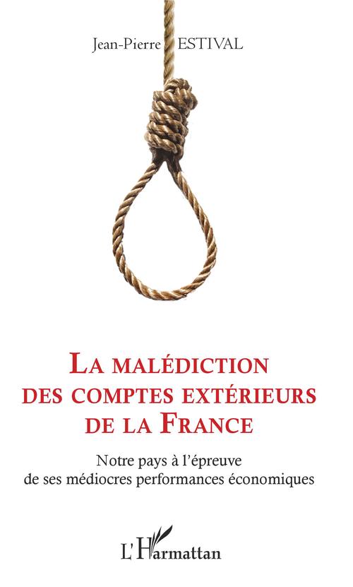 Couverture ebook de La malédiction des comptes extérieurs de la France, de Jean-Pierre Estival