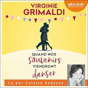 audiobook cover of Quand nos souvenirs viendront danser, by Virginie Grimaldi
