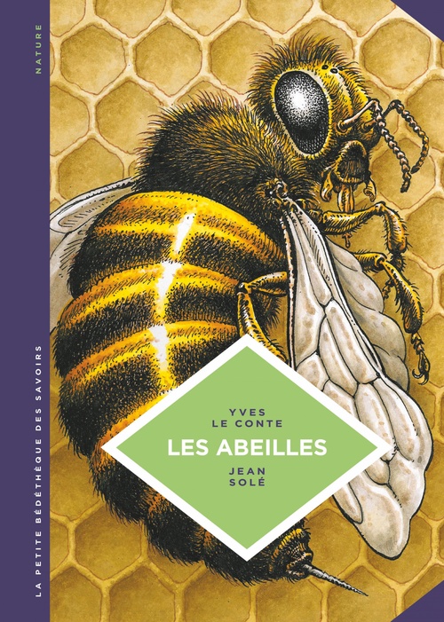 ebook cover of La petite Bédéthèque des Savoirs - Les abeilles. Les connaître pour mieux les protéger., by Yves Le conte, Jean Solé
