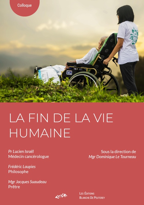 ebook cover of La fin de la vie humaine, by Jacques Mgr Suaudeau, Lucien Pr Israel, Frederic Laupies