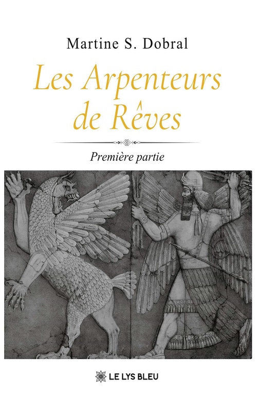 Couverture ebook de Les Arpenteurs de Rêves, de Martine S. Dobral