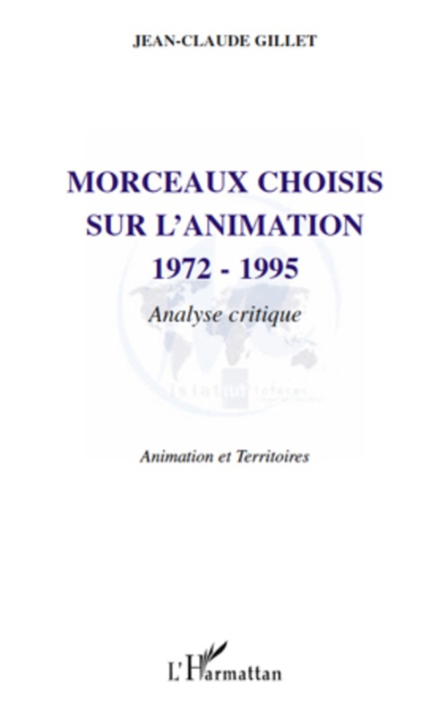 ebook cover of Morceaux choisis sur l'animation 1972-1995, by Jean-Claude Gillet