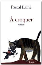Couverture ebook de A croquer, de Pascal Lainé