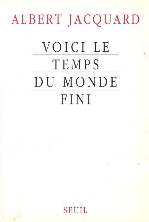 Couverture ebook de Voici le temps du monde fini, de Albert Jacquard