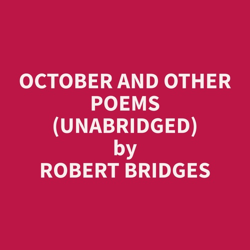 Couverture audiobook de October and Other Poems (Unabridged), de Robert  Bridges