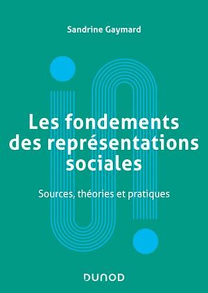 ebook cover of Les fondements des représentations sociales, by Sandrine Gaymard
